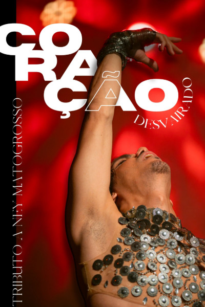 Coração Desvairado - tributo a ney matogrosso