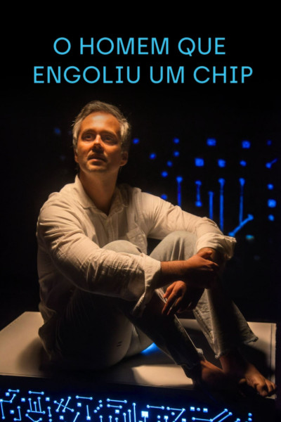 O homem que engoliu um chip
